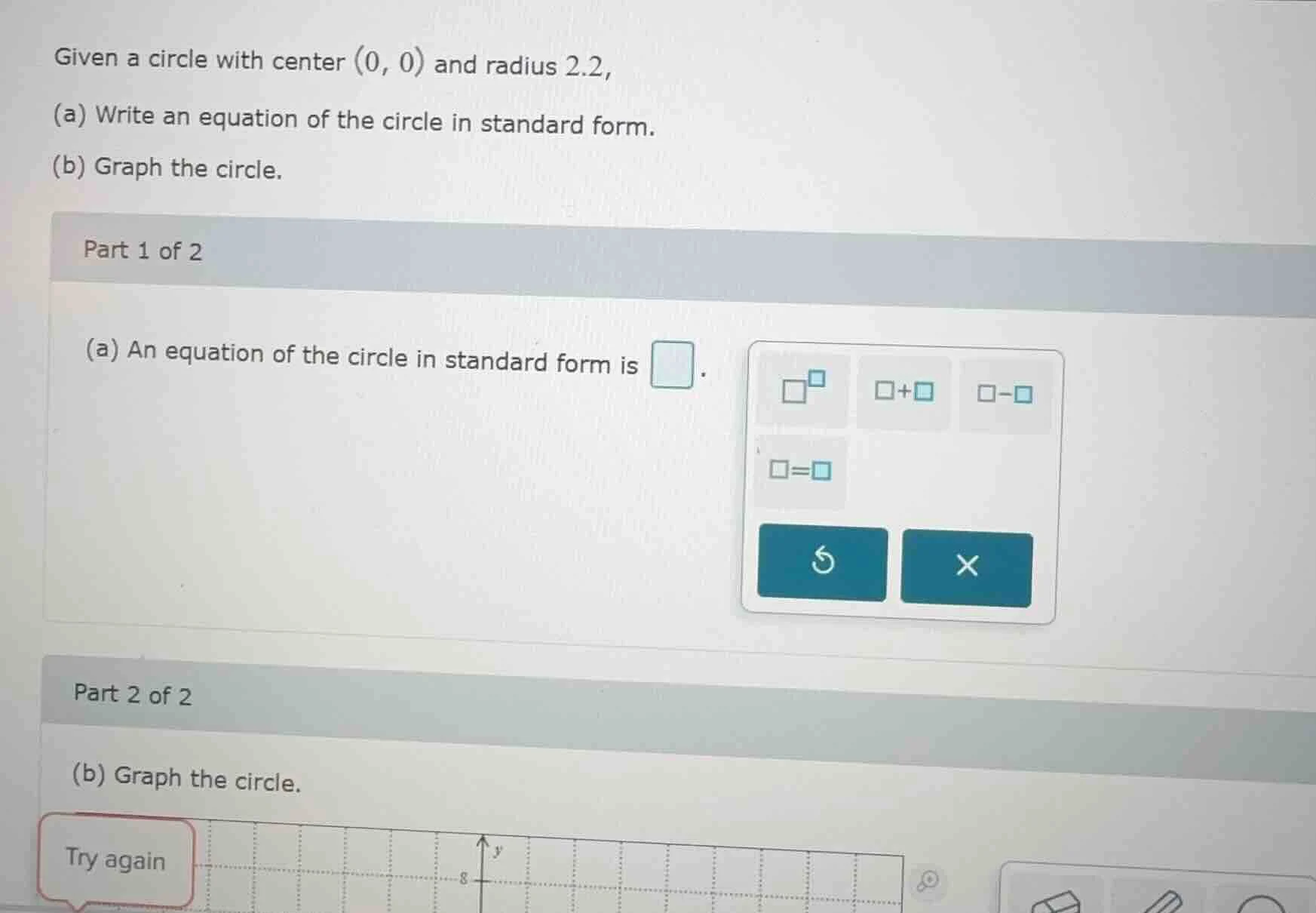 given a circle with center (0, 0) and radius 2.2, (a) write an equation…