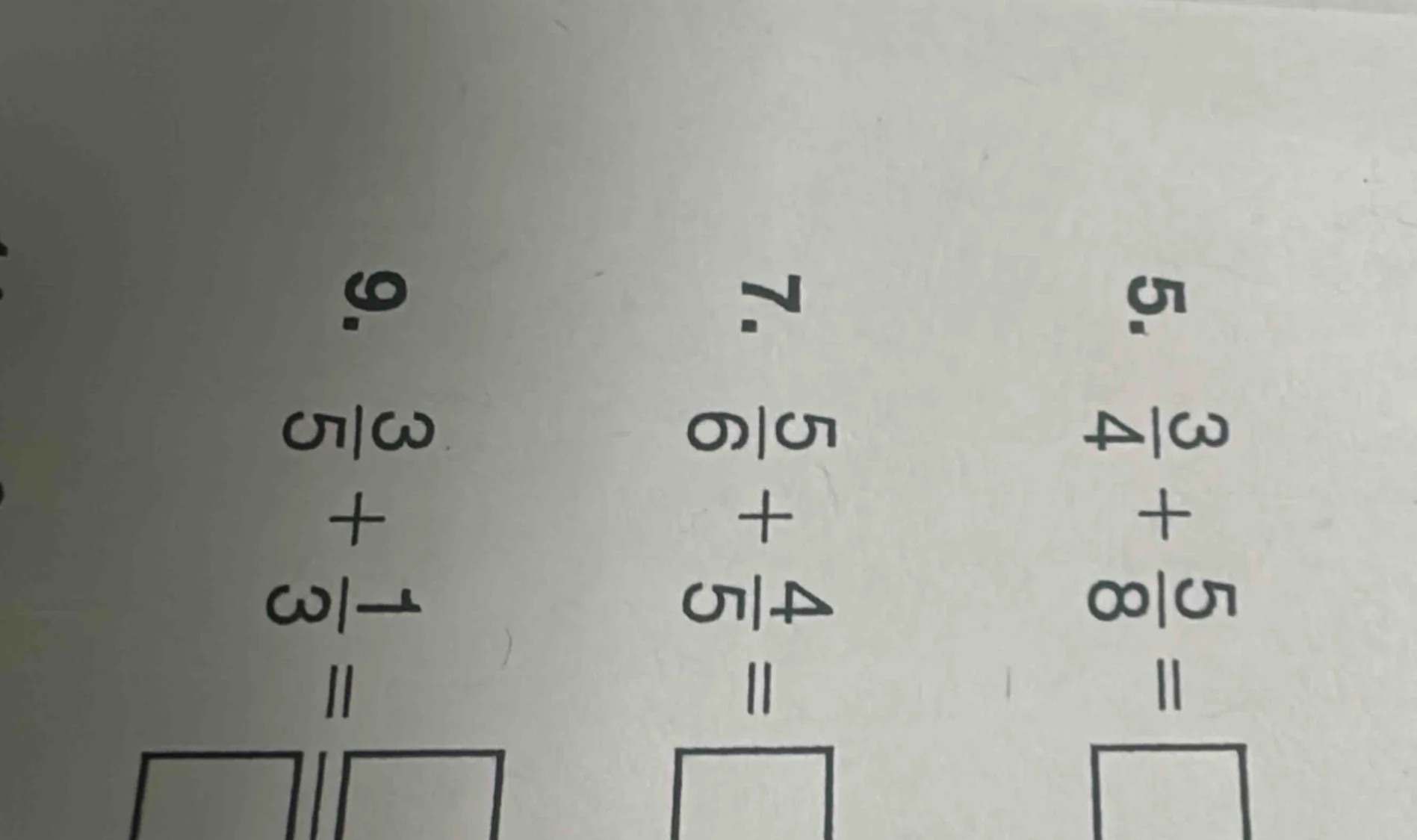 5. $\frac{3}{4} + \frac{5}{8}$ = 7. $\frac{5}{6} + \frac{4}{5}$ = 9. $\…