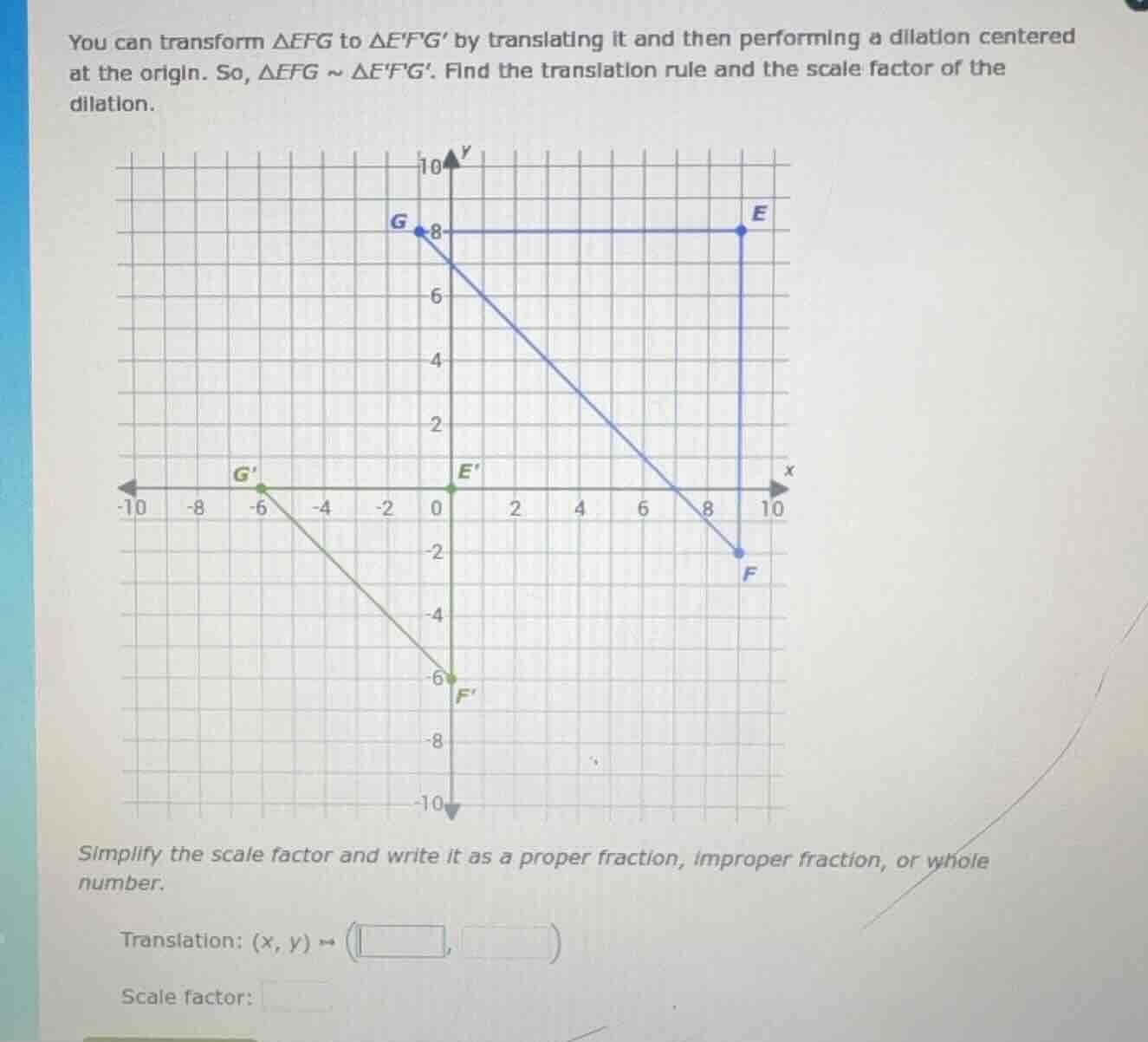 you can transform δefg to δefg by translating it and then performing a …