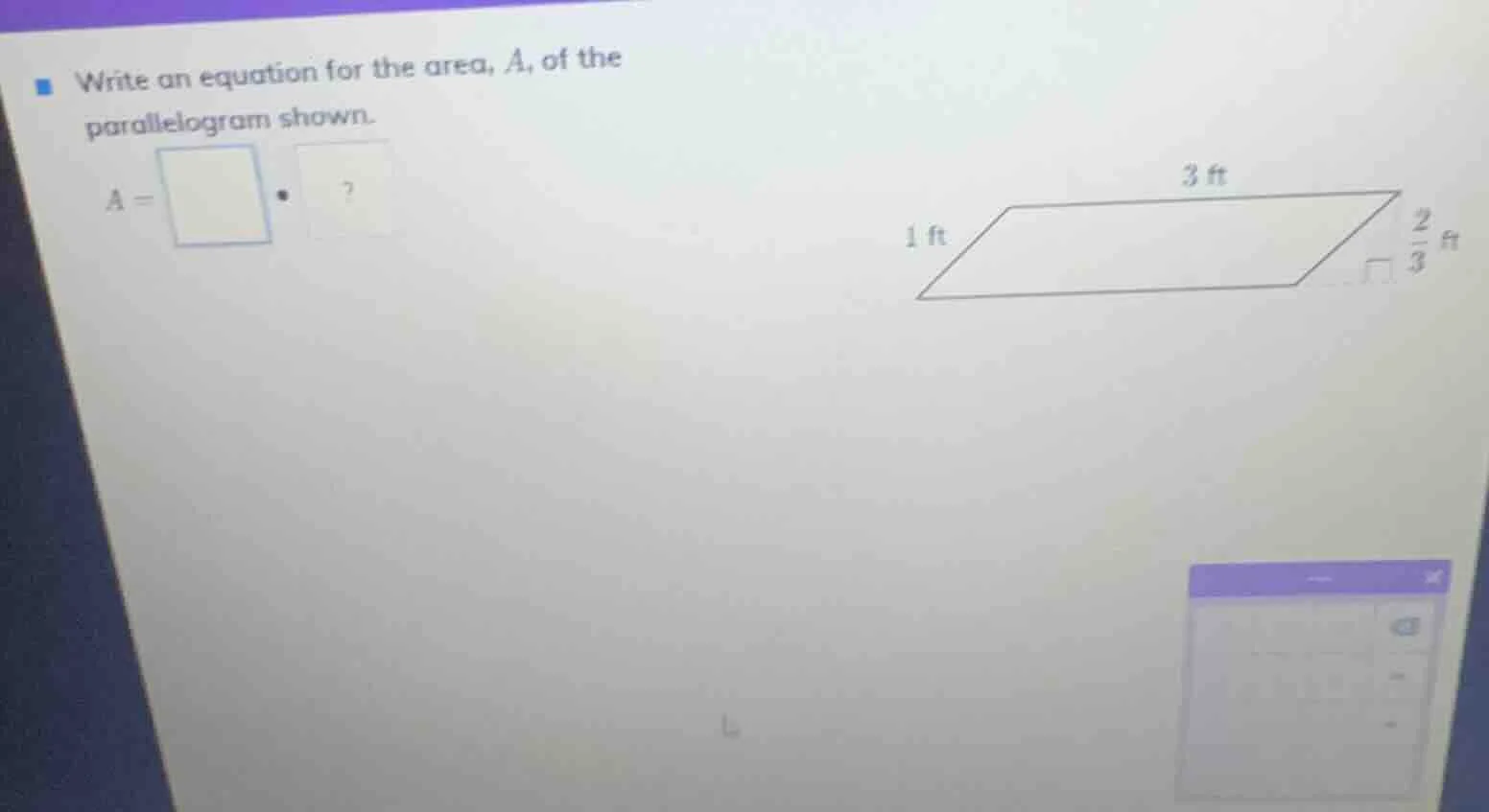 write an equation for the area, a, of the parallelogram shown. a = \\sq…