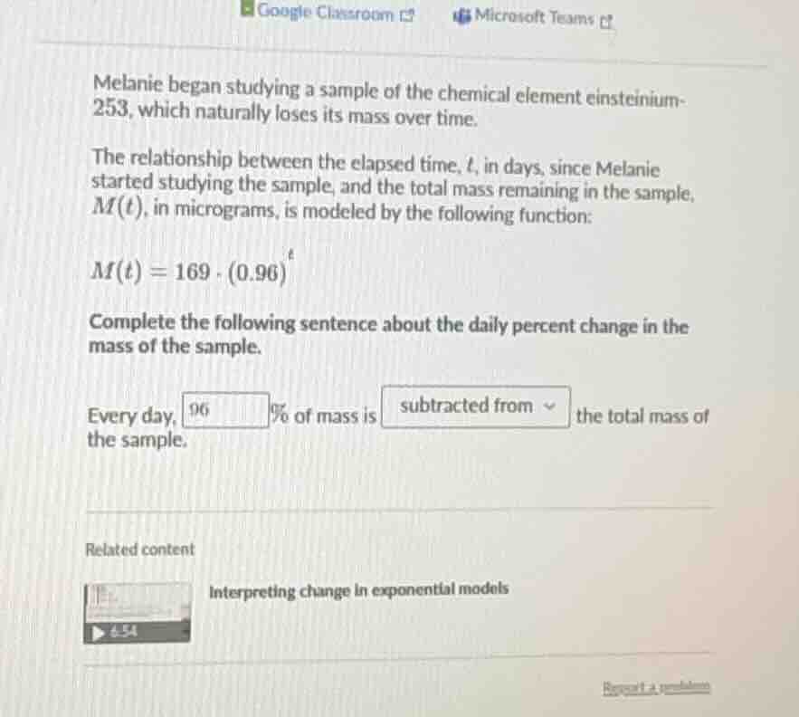 melanie began studying a sample of the chemical element einsteinium-253…