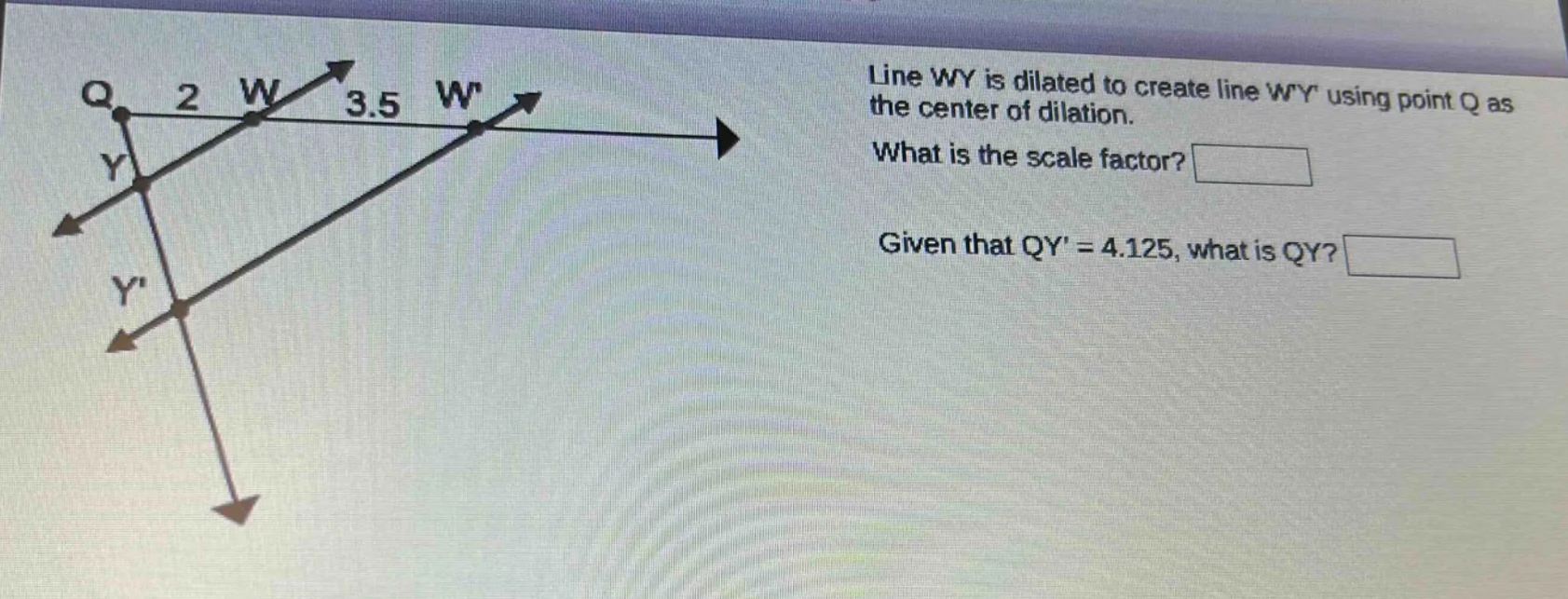 line wy is dilated to create line wy using point q as the center of dil…