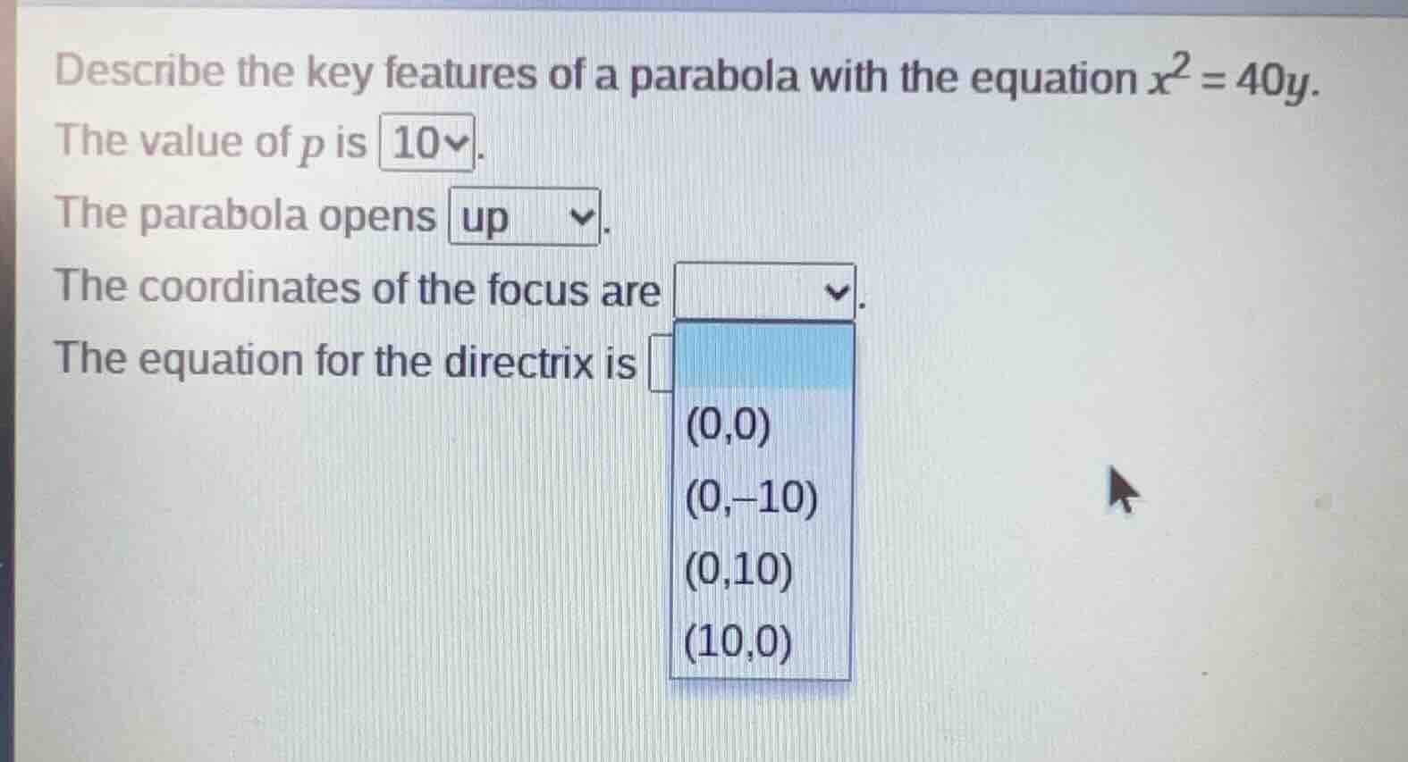 describe the key features of a parabola with the equation $x^2 = 40y$. …