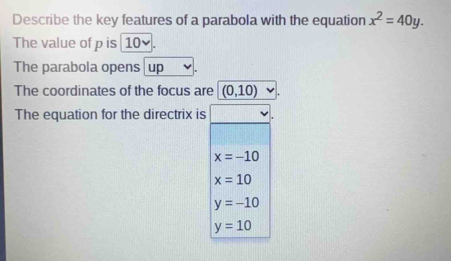 describe the key features of a parabola with the equation $x^2 = 40y$. …