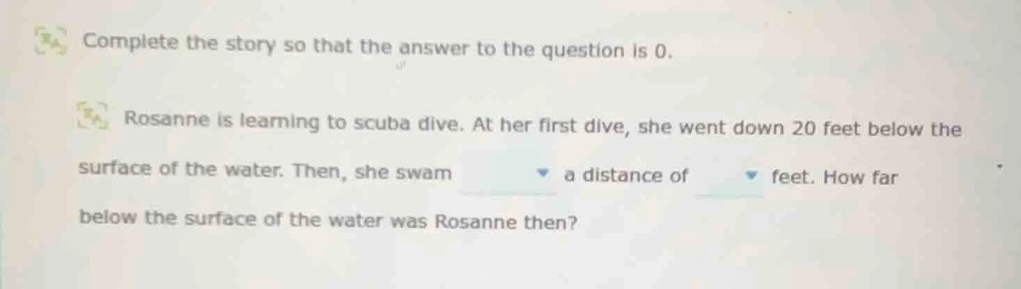 complete the story so that the answer to the question is 0. rosanne is …