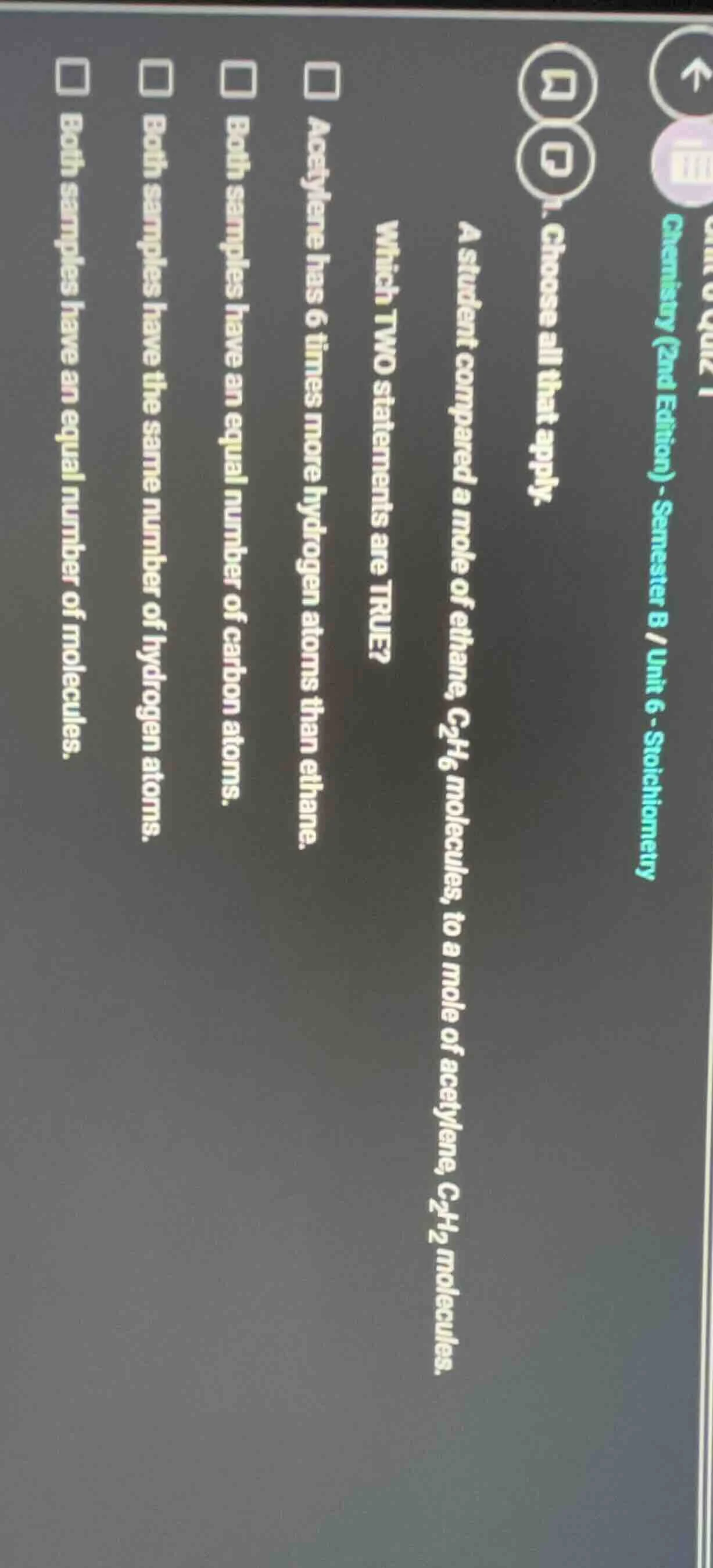 a student compared a mole of ethane, c₂h₆ molecules, to a mole of acety…