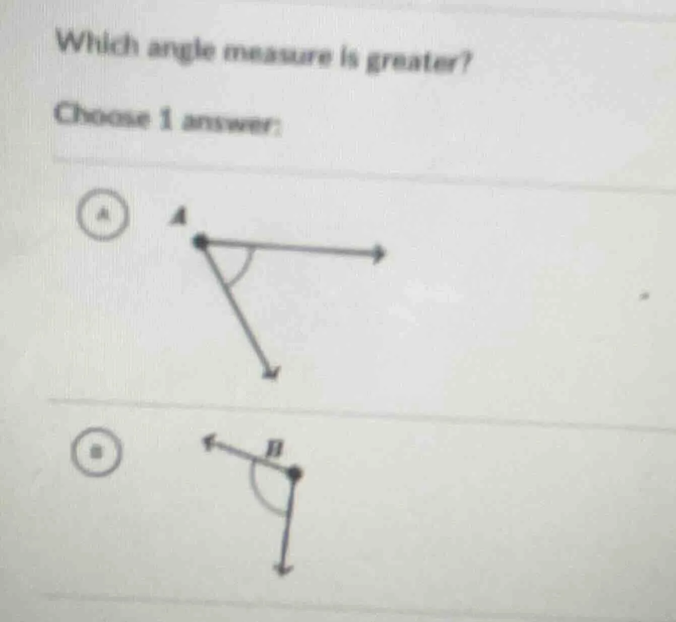 which angle measure is greater? choose 1 answer: a image of angle at a …