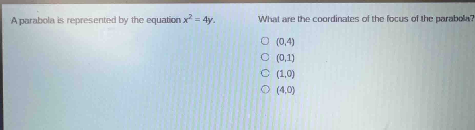 a parabola is represented by the equation $x^2 = 4y$. what are the coor…