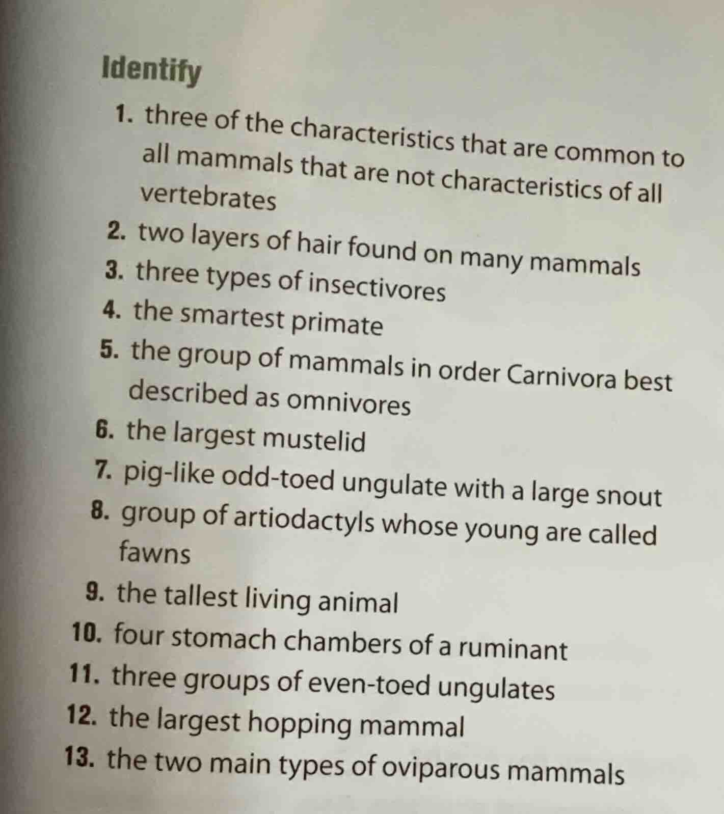 identify 1. three of the characteristics that are common to all mammals…