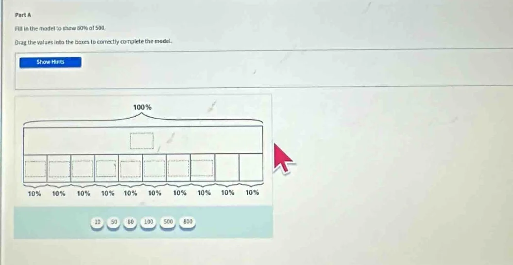 part a fill in the model to show 80% of 500. drag the values into the b…