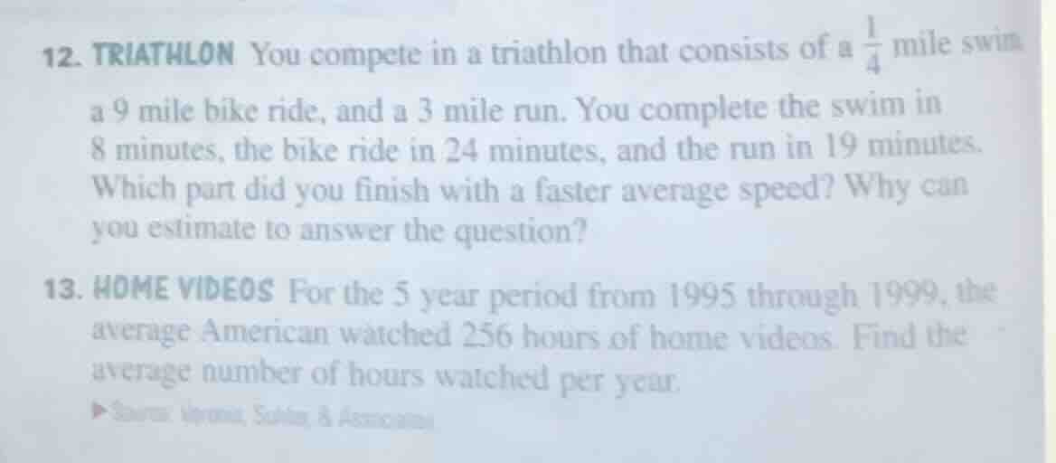 12. triathlon you compete in a triathlon that consists of a $\frac{1}{4…