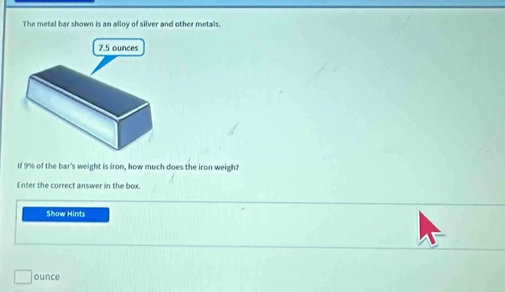 the metal bar shown is an alloy of silver and other metals. 7.5 ounces …