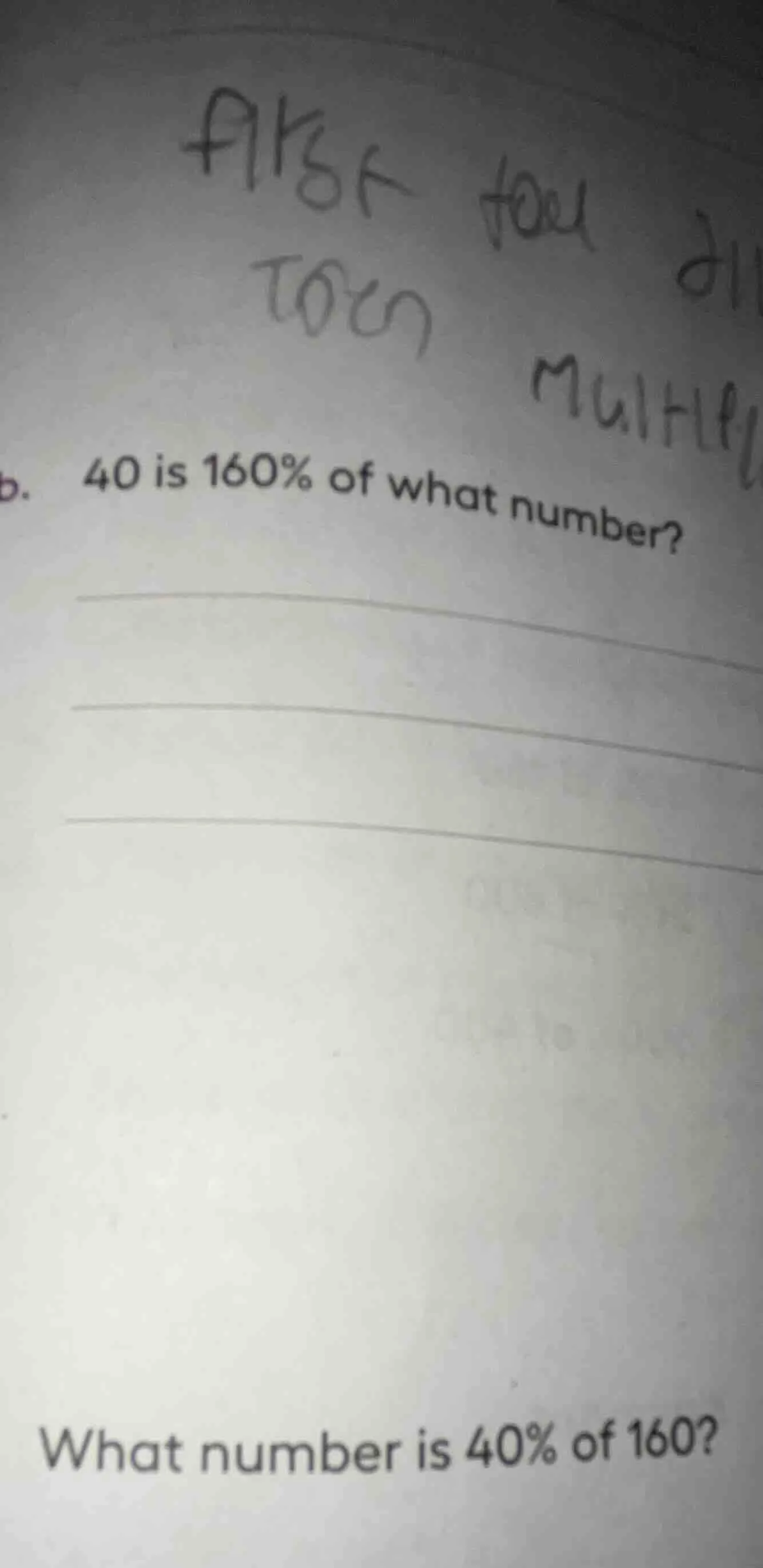 b. 40 is 160% of what number? what number is 40% of 160?
