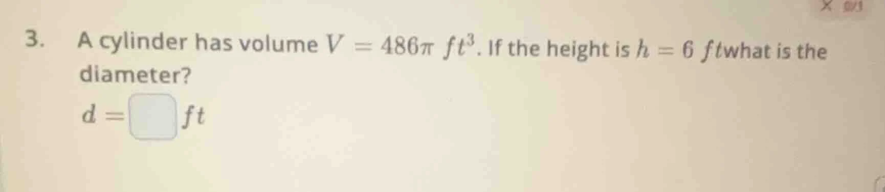 3. a cylinder has volume $v = 486pi ft^3$. if the height is $h = 6 ft$ …