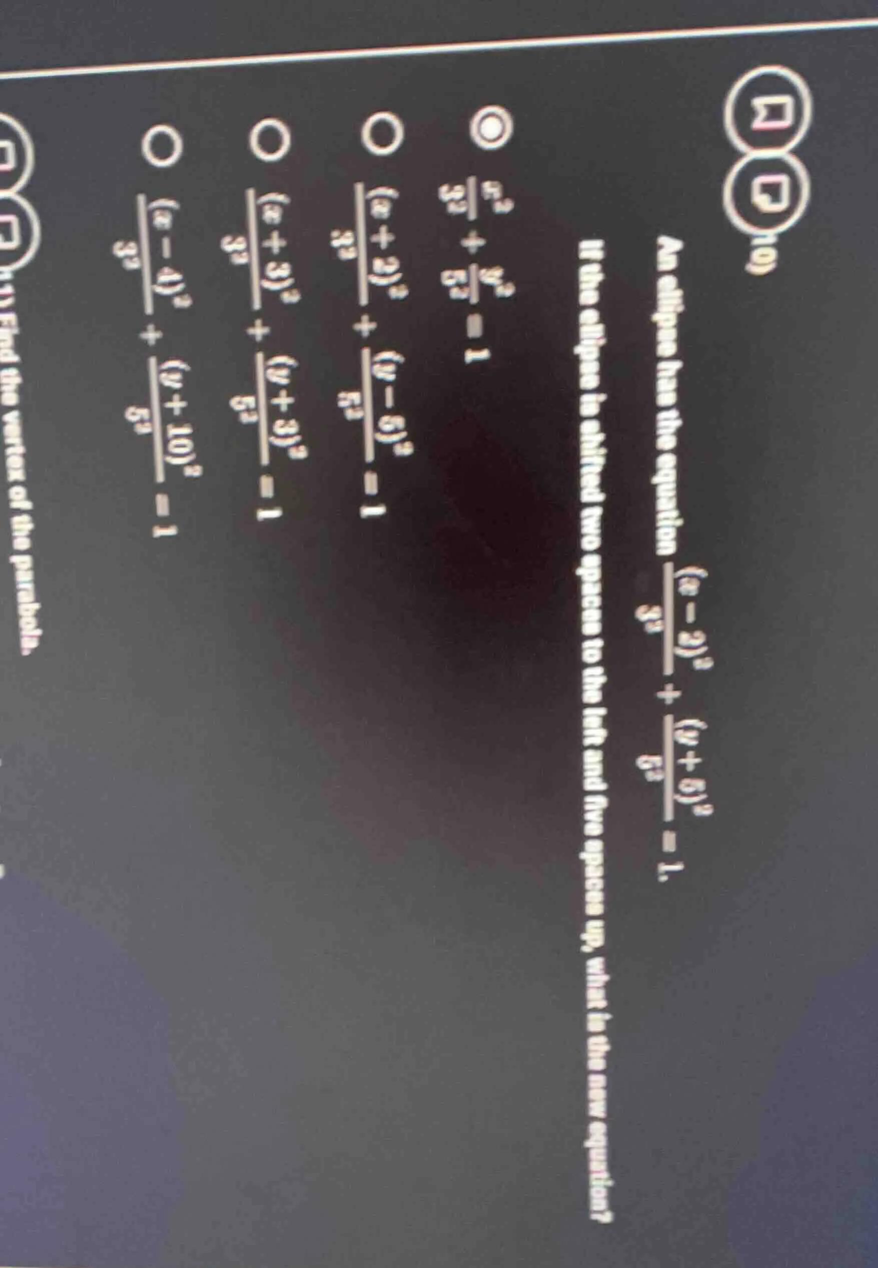 an ellipse has the equation \\(\frac{(x - 3)^2}{3^2} + \frac{(y + 5)^2}…