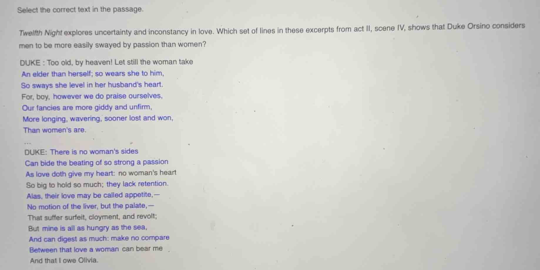 select the correct text in the passage. twelfth night explores uncertai…
