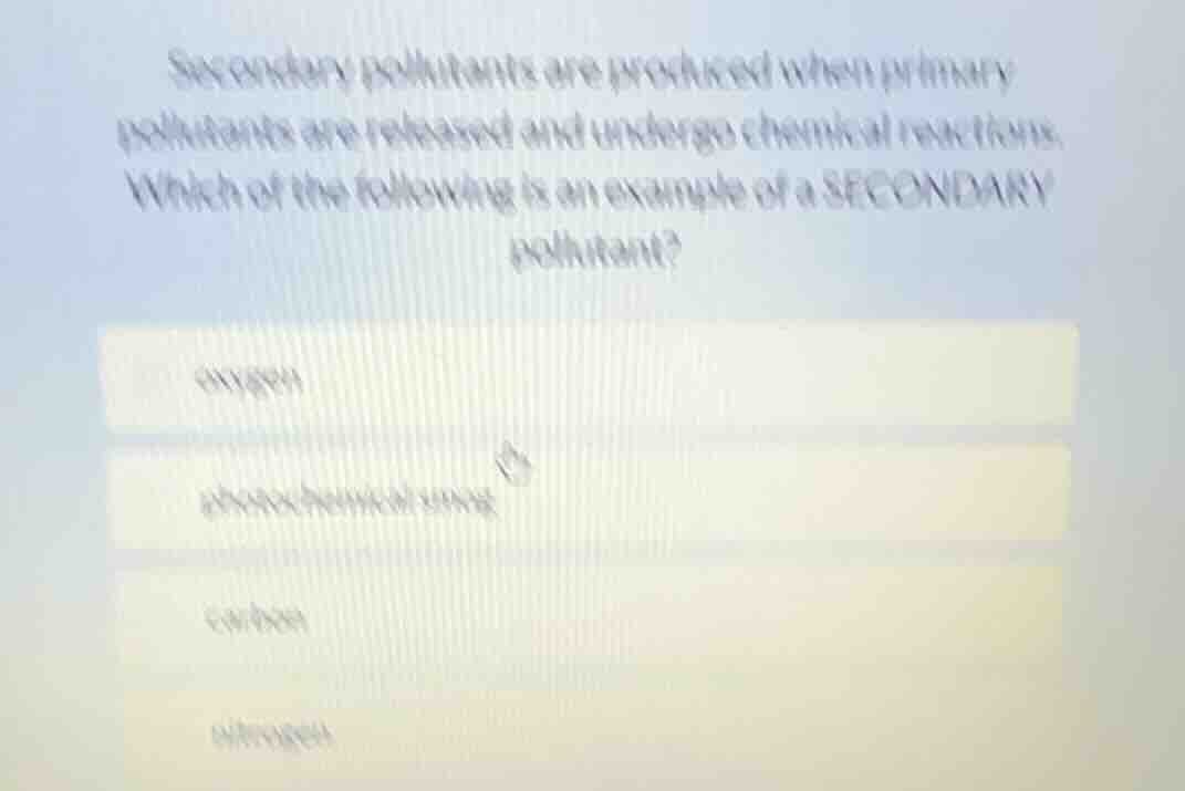 secondary pollutants are produced when primary pollutants are released …