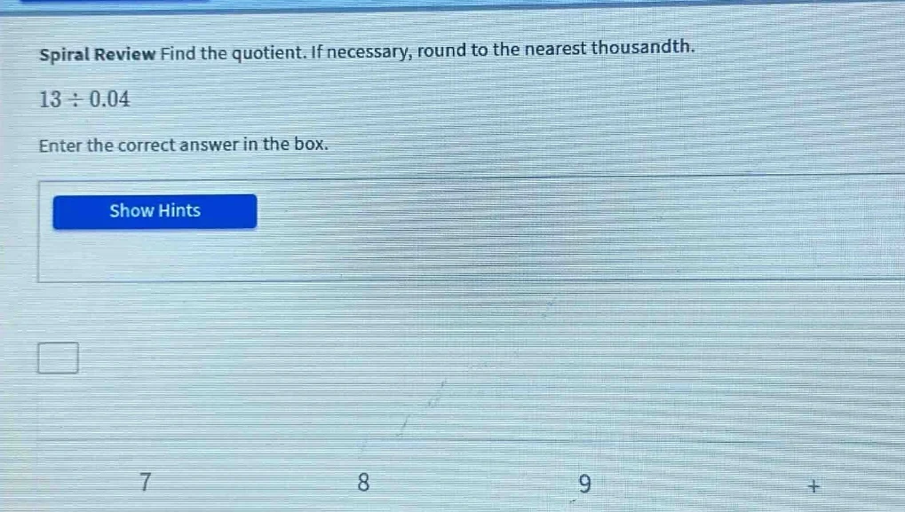 spiral review find the quotient. if necessary, round to the nearest tho…