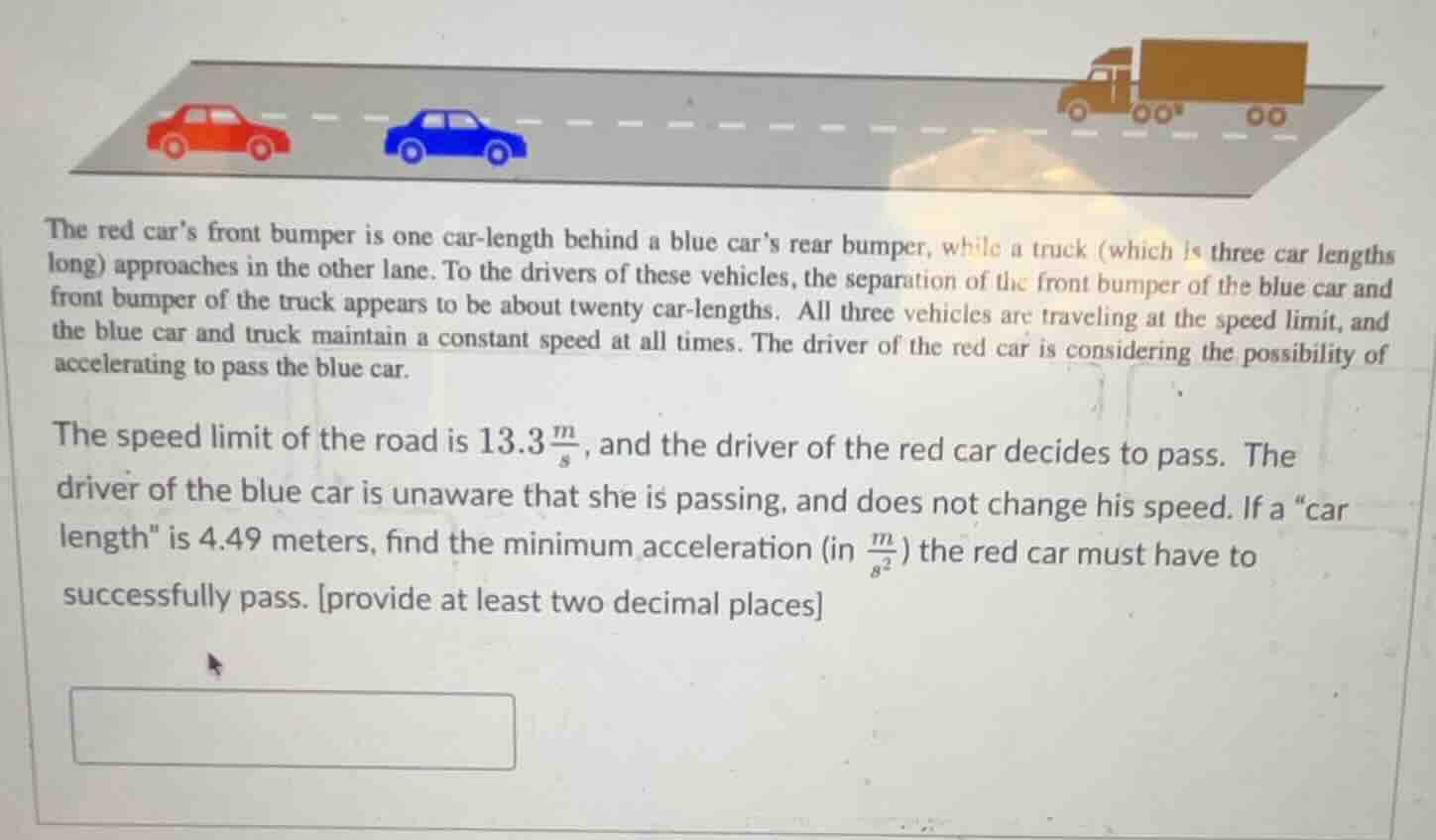 the red car’s front bumper is one car - length behind a blue car’s rear…
