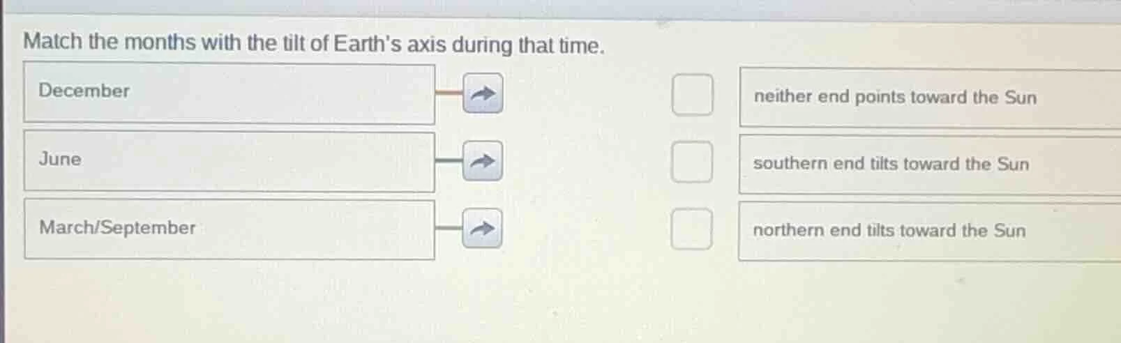 match the months with the tilt of earths axis during that time. decembe…