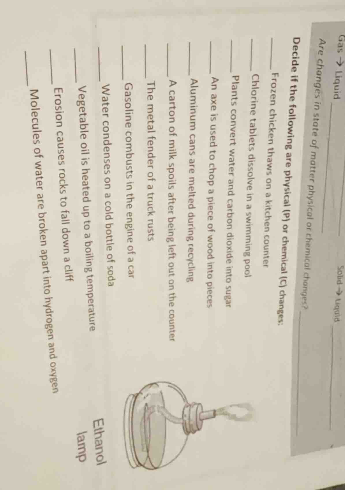 gas → liquid solid → liquid are changes in state of matter physical or …