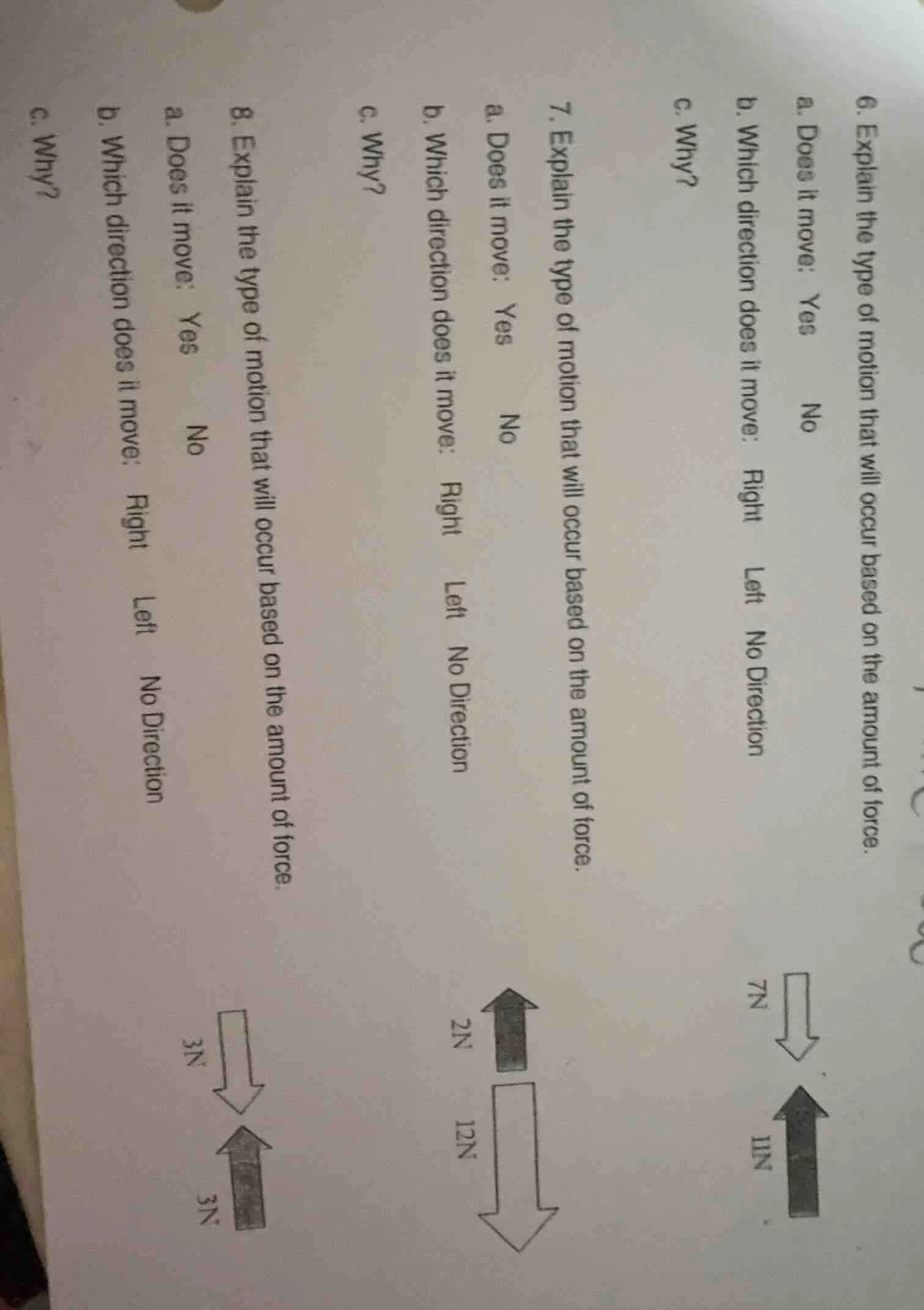 6. explain the type of motion that will occur based on the amount of fo…