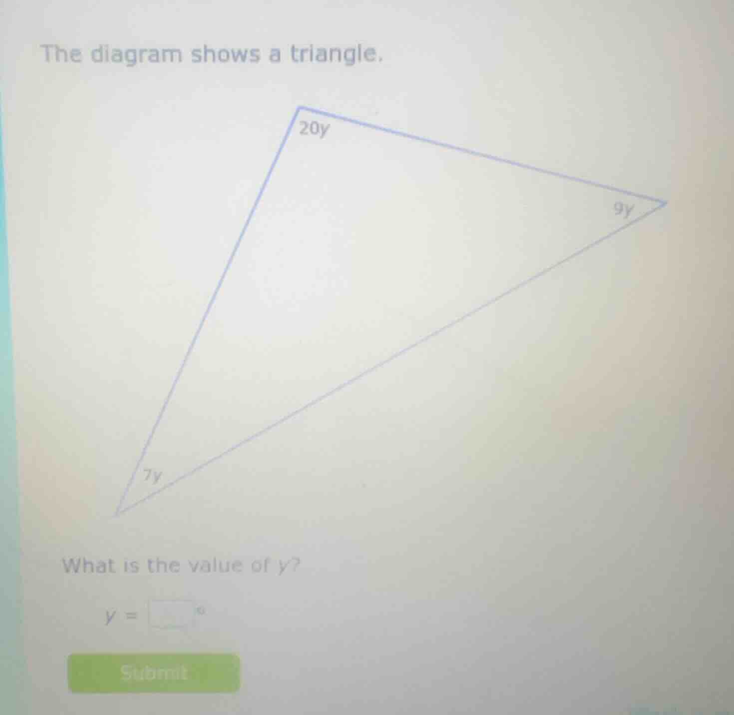 the diagram shows a triangle. what is the value of y? y =