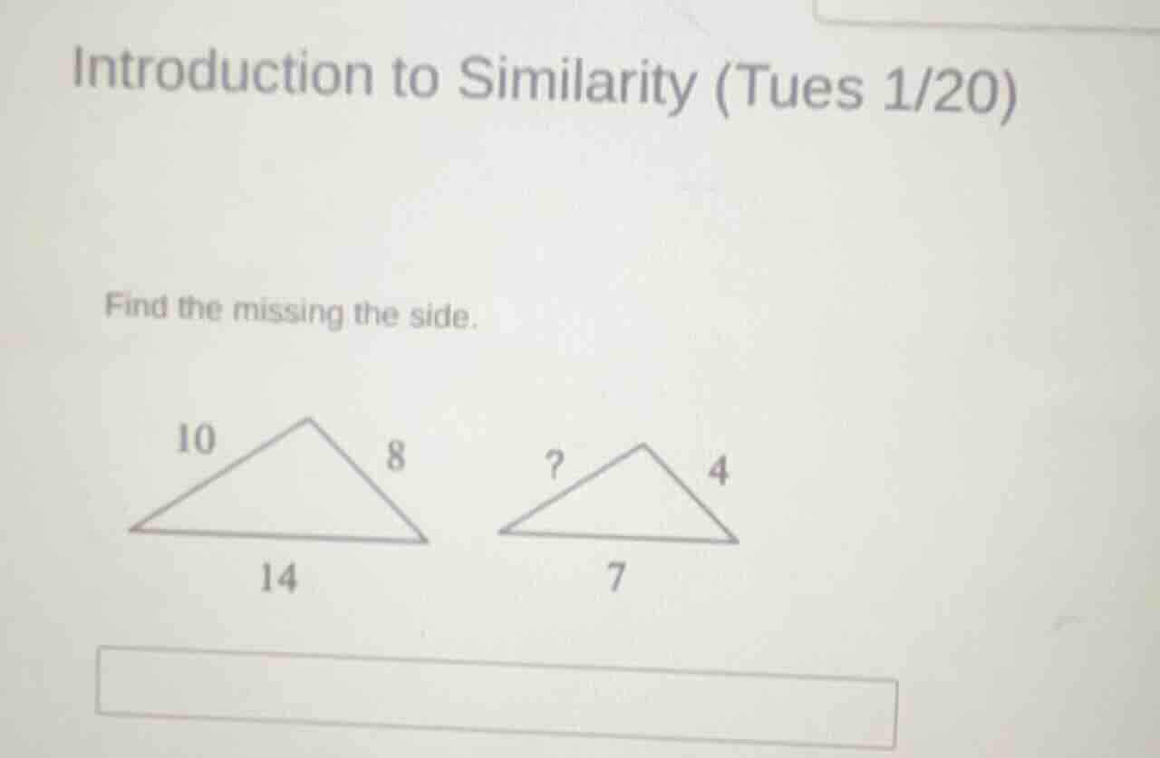 introduction to similarity (tues 1/20) find the missing the side. 10 8 …