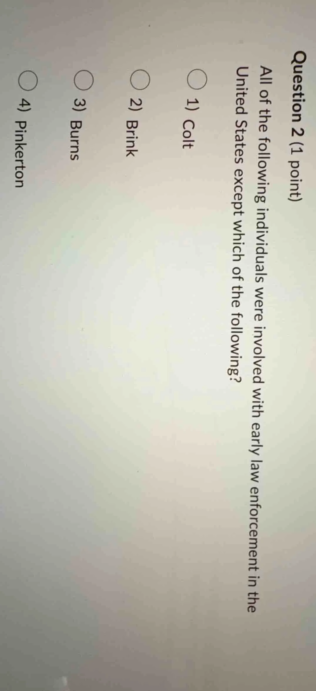 question 2 (1 point) all of the following individuals were involved wit…