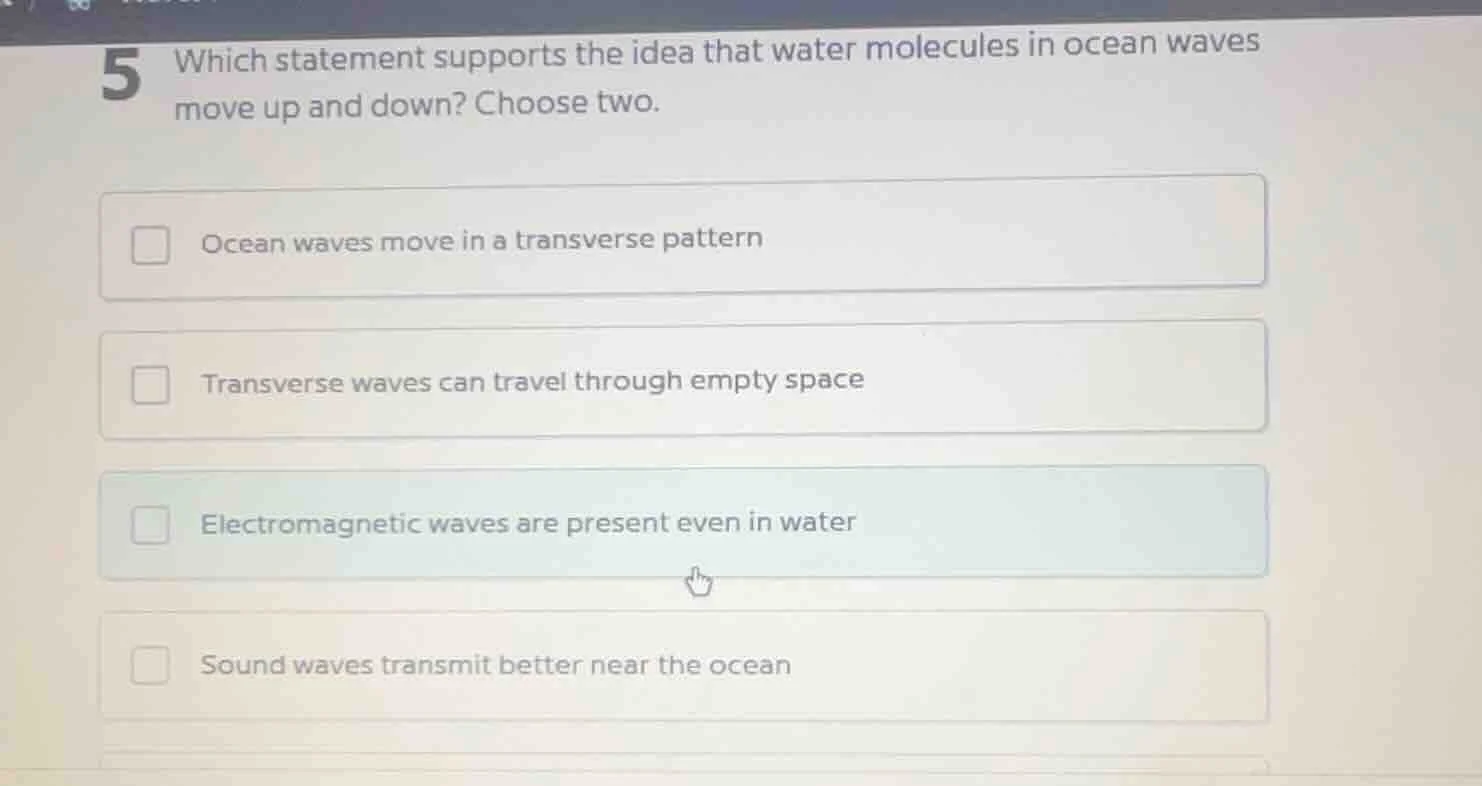 5 which statement supports the idea that water molecules in ocean waves…