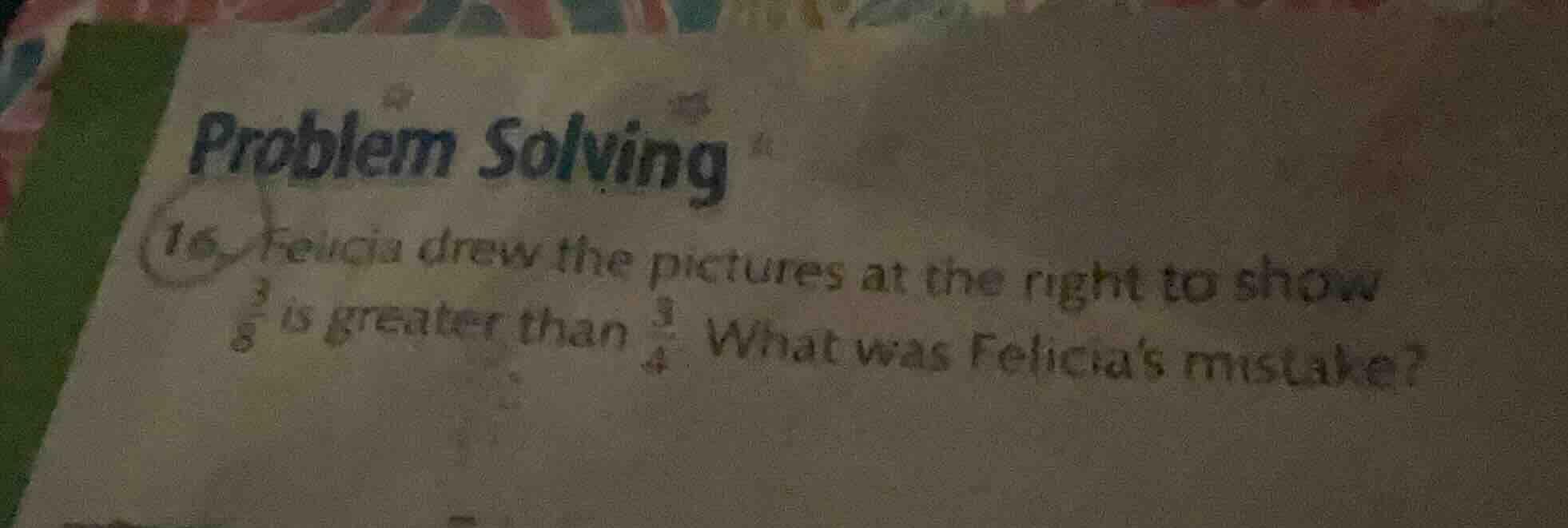 problem solving 16 felicia drew the pictures at the right to show \\(\f…