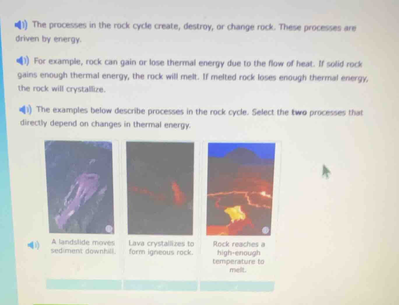 the processes in the rock cycle create, destroy, or change rock. these …