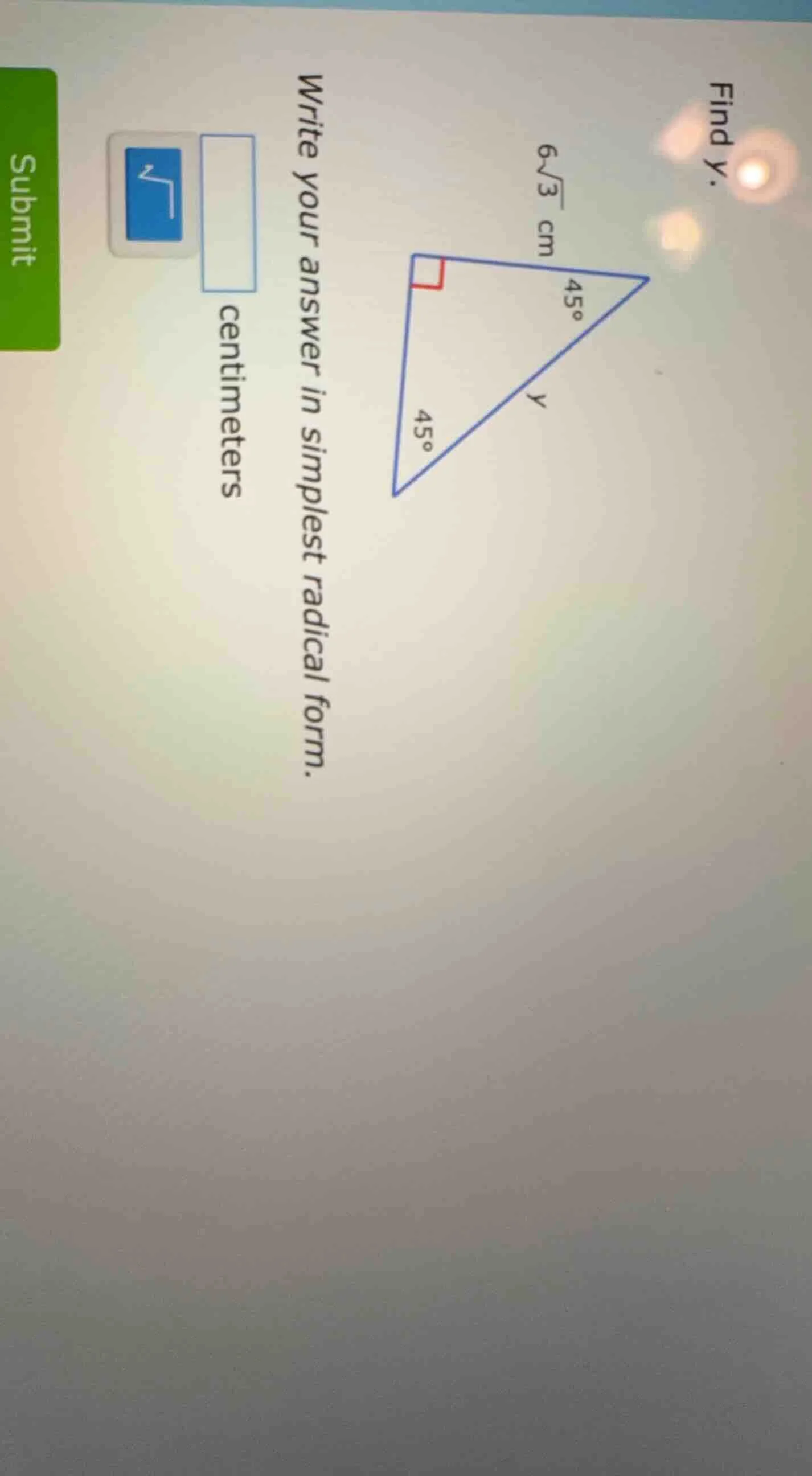 find y. write your answer in simplest radical form. centimeters