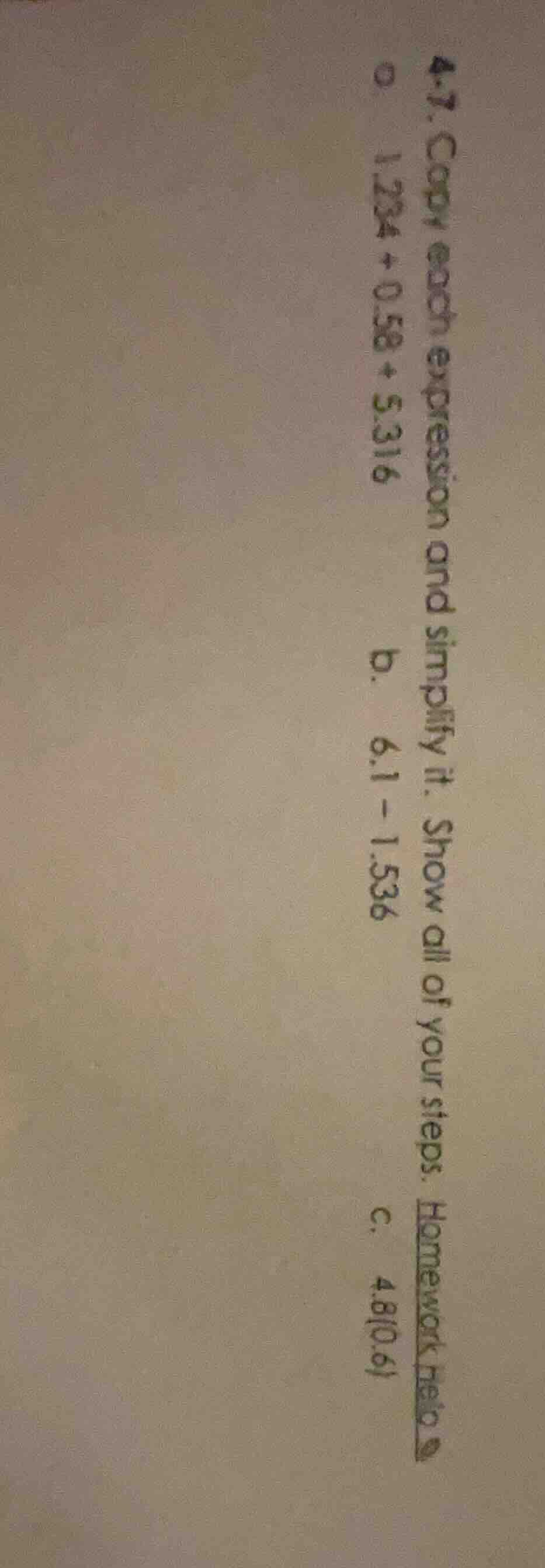4.7. copy each expression and simplify it. show all of your steps. home…