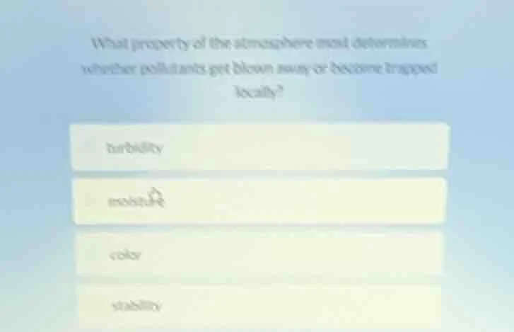 what property of the atmosphere most determines whether pollutants get …