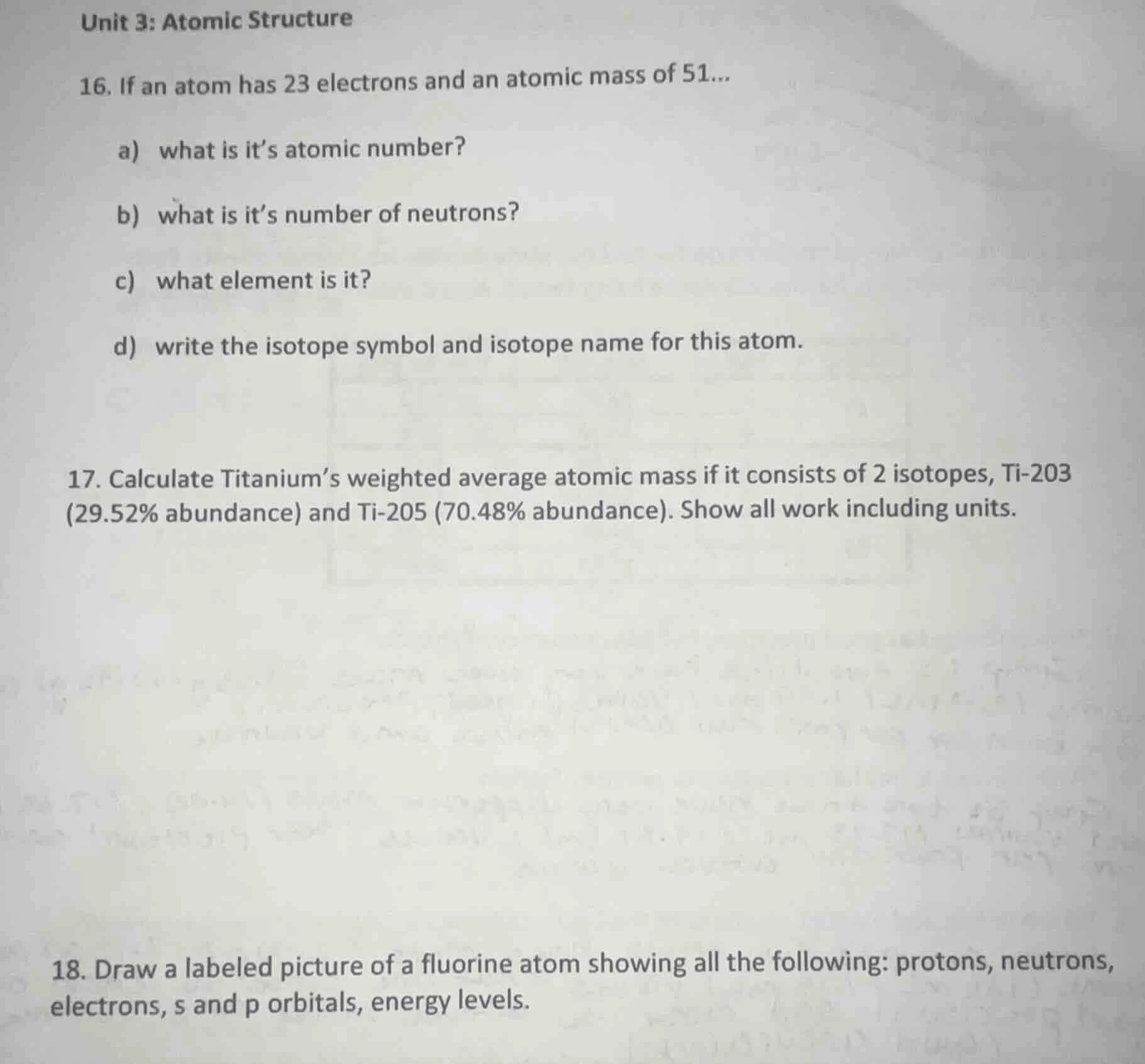 unit 3: atomic structure 16. if an atom has 23 electrons and an atomic …
