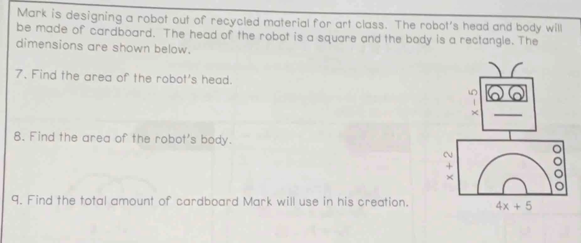 mark is designing a robot out of recycled material for art class. the r…