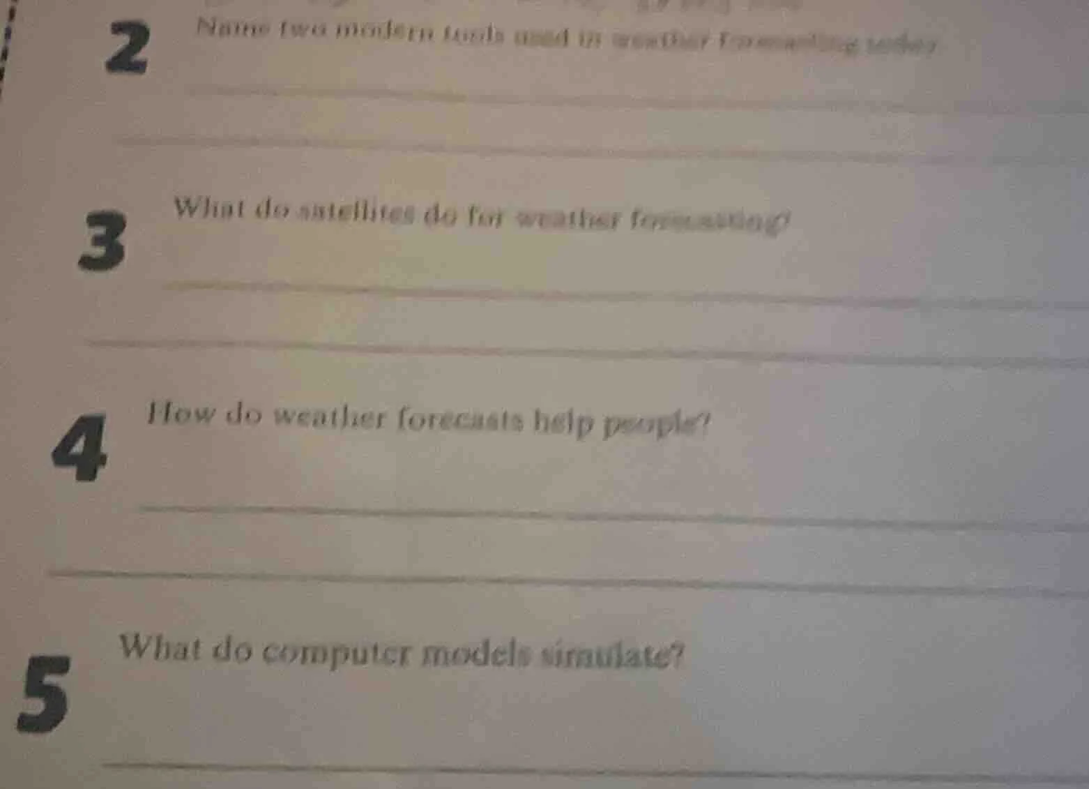 2 name two modern tools used in weather forecasting today 3 what do sat…
