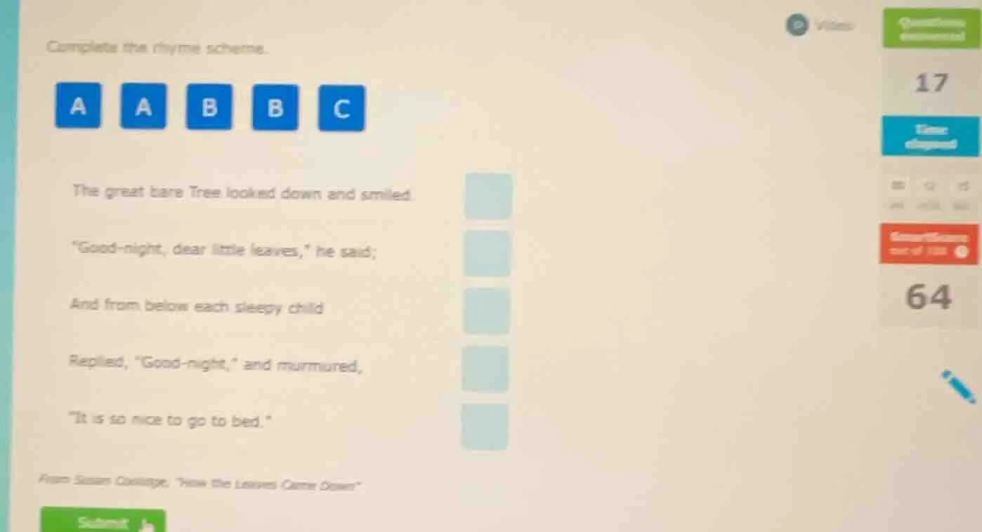 complete the rhyme scheme. a a b b c the great bare tree looked down an…