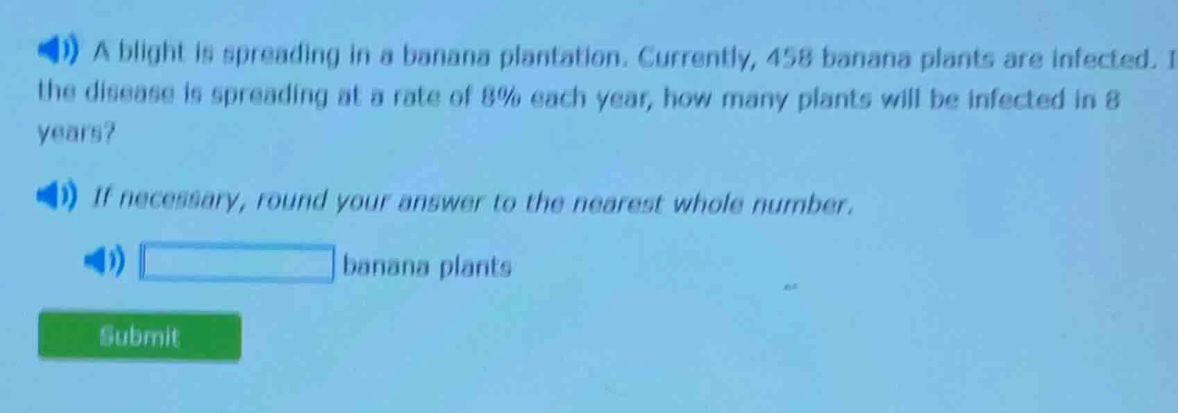 a blight is spreading in a banana plantation. currently, 458 banana pla…