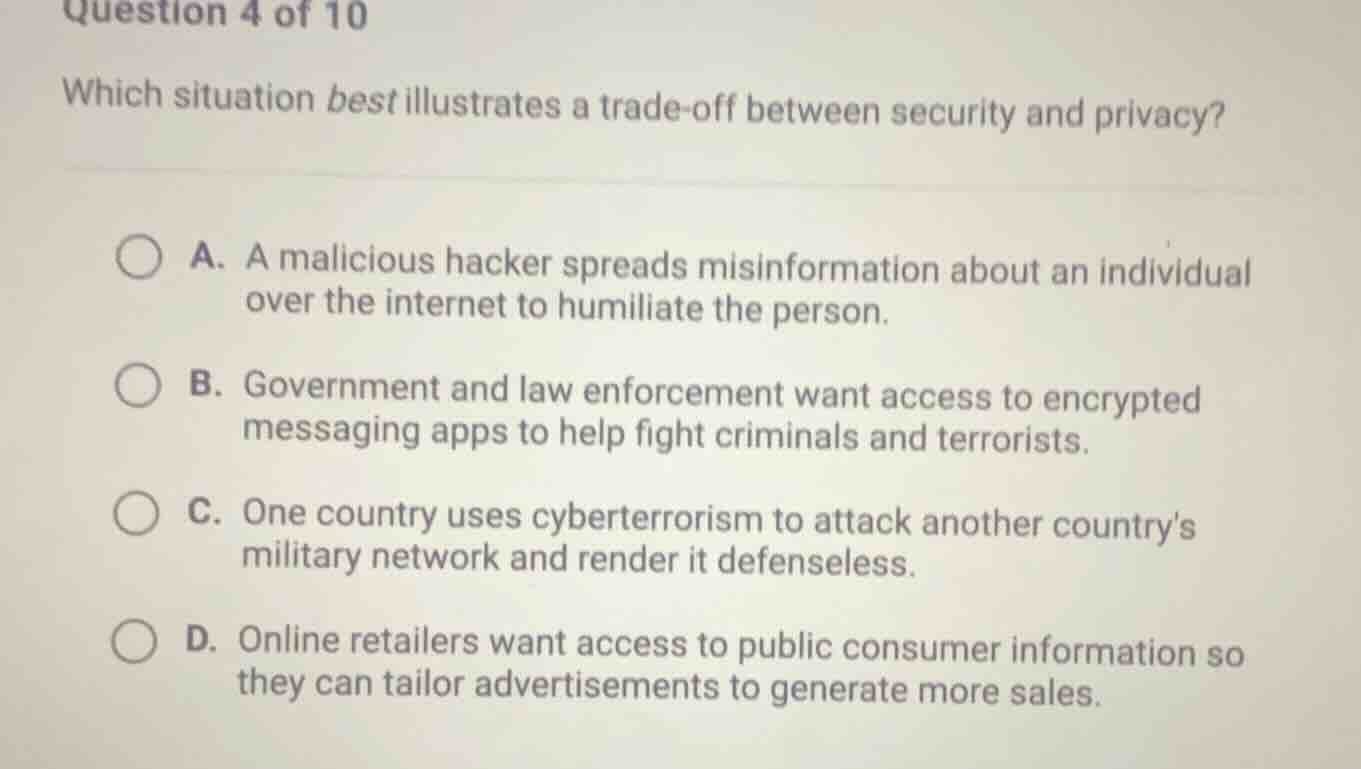 question 4 of 10 which situation best illustrates a trade-off between s…