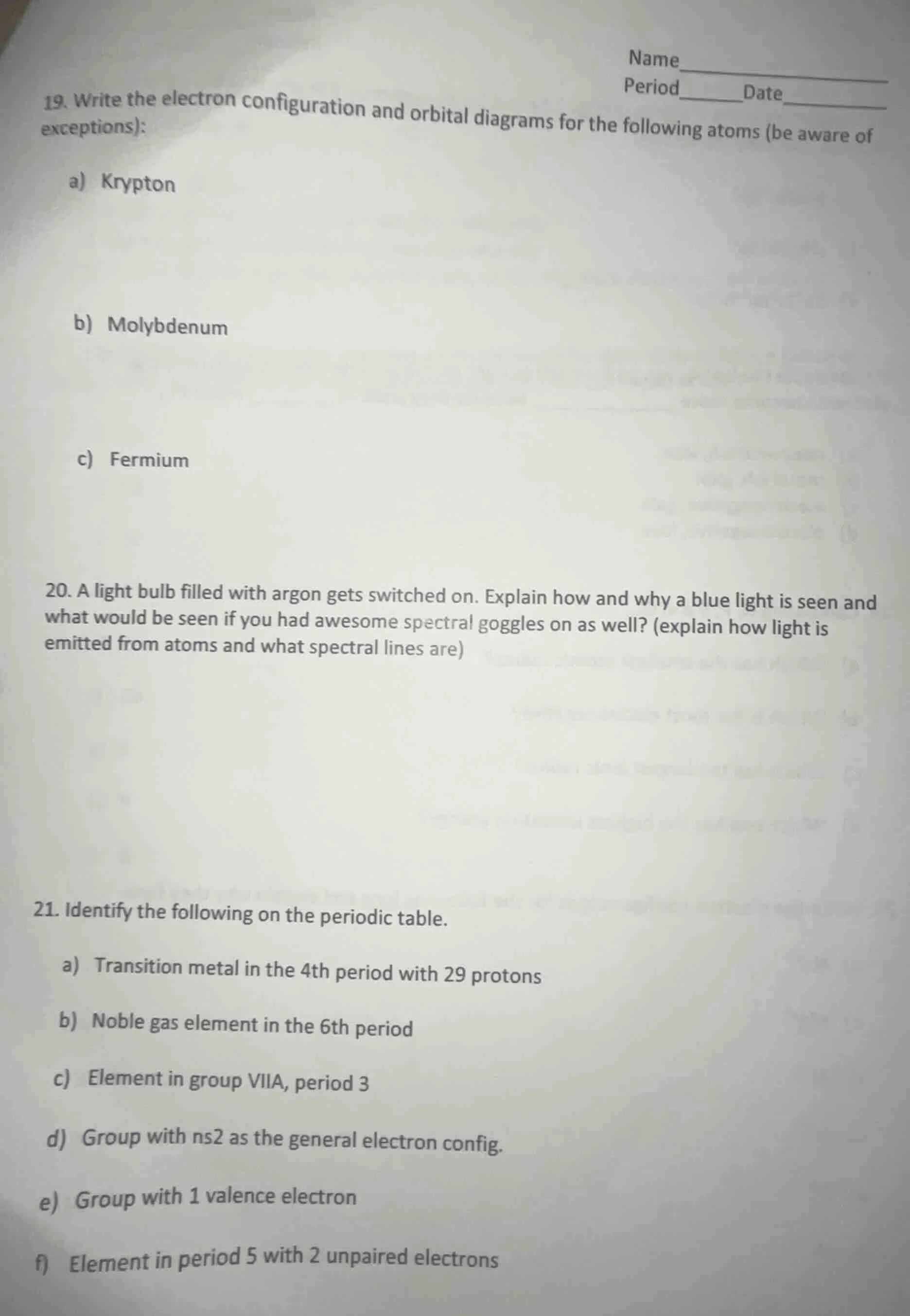 19. write the electron configuration and orbital diagrams for the follo…