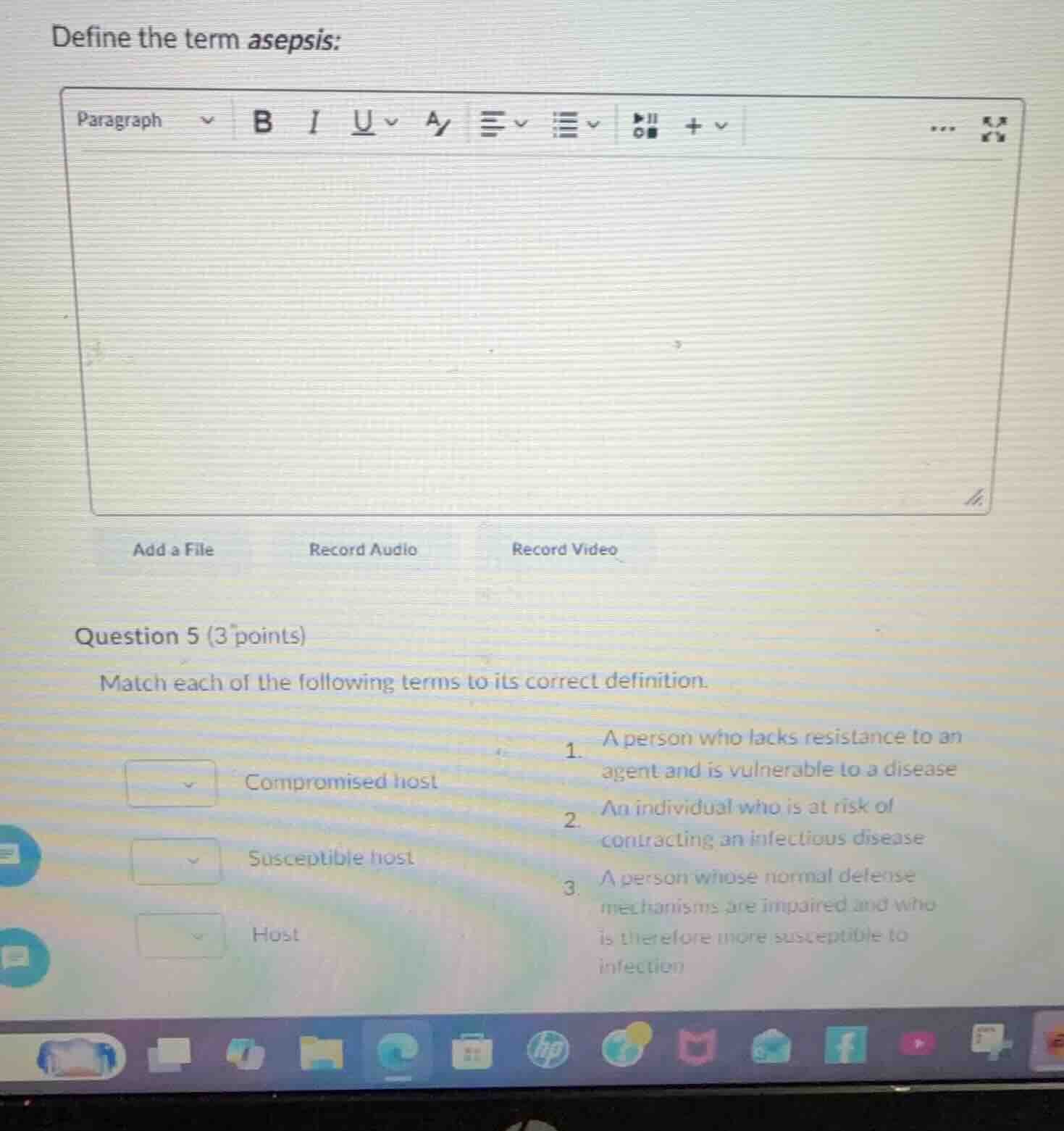 define the term asepsis: question 5 (3 points) match each of the follow…