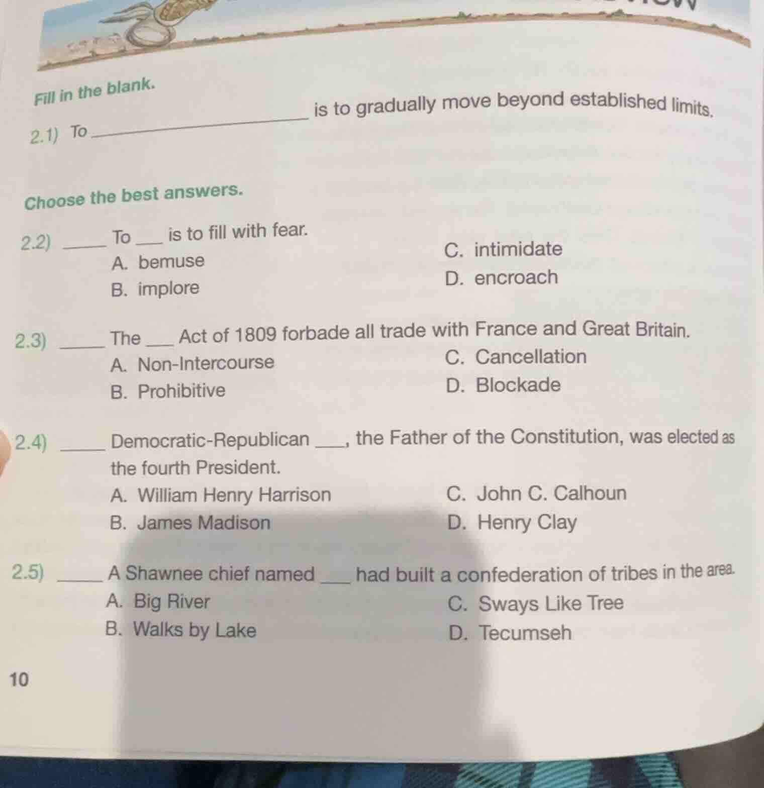 fill in the blank. 2.1) to _________________ is to gradually move beyon…