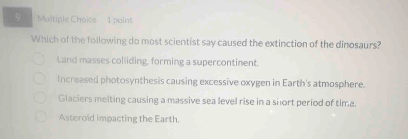 9 multiple choice 1 point which of the following do most scientist say …