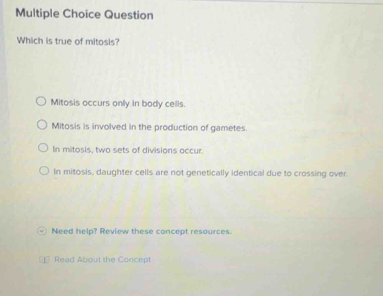 multiple choice question which is true of mitosis? mitosis occurs only …