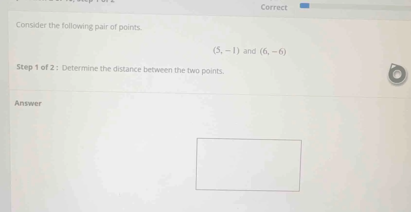 consider the following pair of points. (5, -1) and (6, -6) step 1 of 2 …