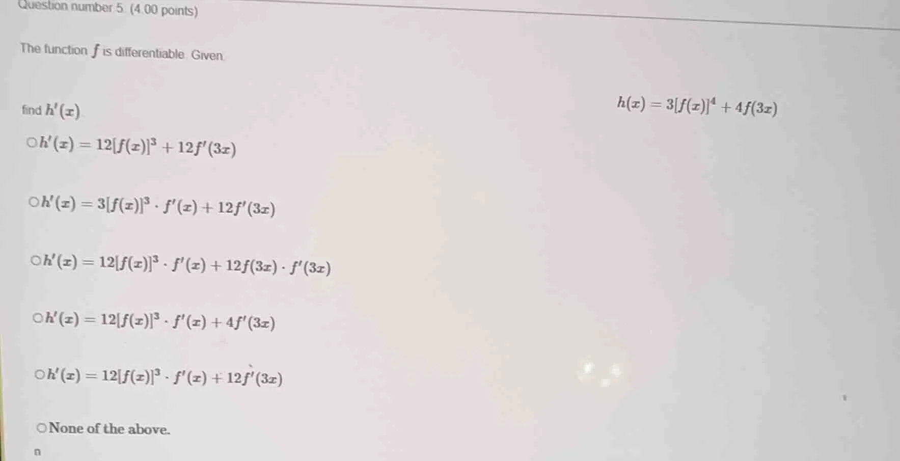 question number 5 (4.00 points) the function ( f ) is differentiable. g…