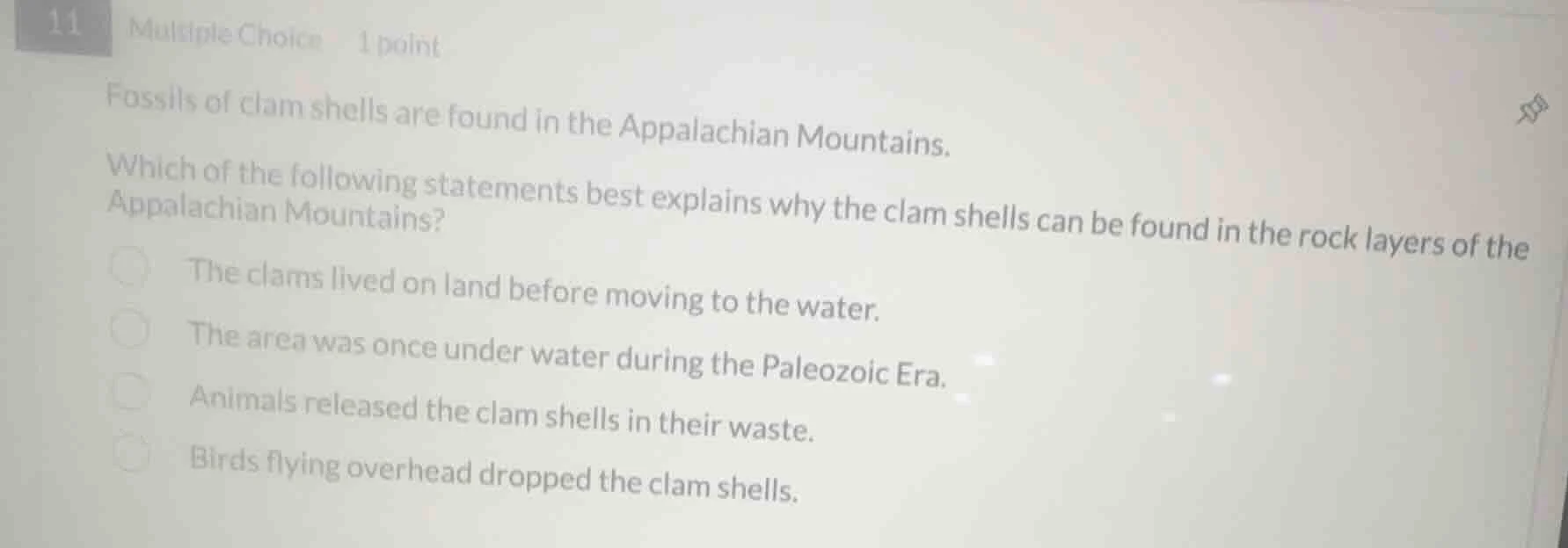 11 multiple choice 1 point fossils of clam shells are found in the appa…