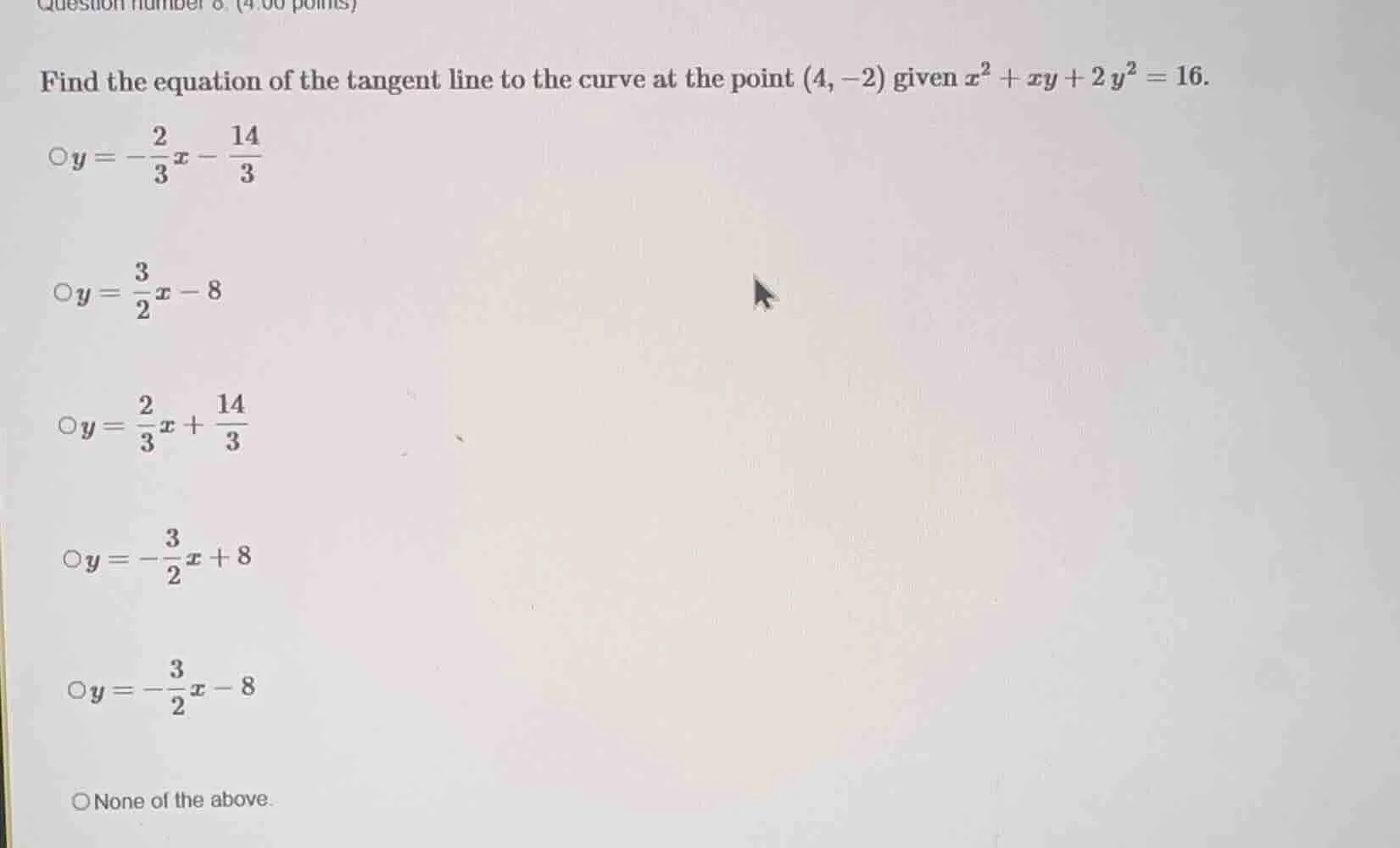 question number 8. (4.00 points) find the equation of the tangent line …
